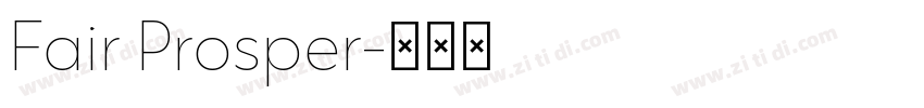Fair Prosper字体转换 Fair Prosper字体转换
